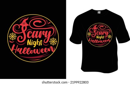 Scary Night Halloween, Halloween t-shirt design. Ready to print for apparel, poster, and illustration. Modern, simple, lettering t-shirt vector.