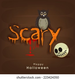 Scary owl and skull with scary text for Halloween party celebration on brown background.