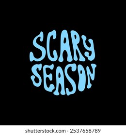 Scary season typography groovy design for halloween decorations and invitations