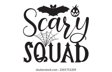 Scary Squad, Halloween T-Shirt Design Hand-Drawn Lettering Phrase with Pumpkin Motif Isolated on White Background, Calligraphy Graphic Design Typography Element, Handwritten Vector Sign