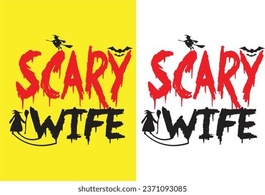 Scary Wife Halloween background t shirt design