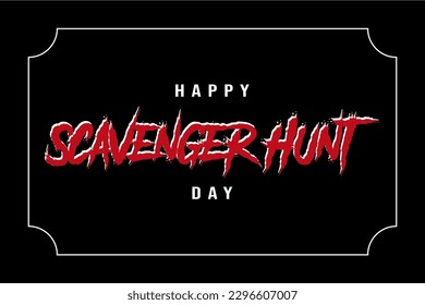 Scavenger Hunt Day, Holiday concept. Template for background, banner, card, poster, t-shirt with text inscription	