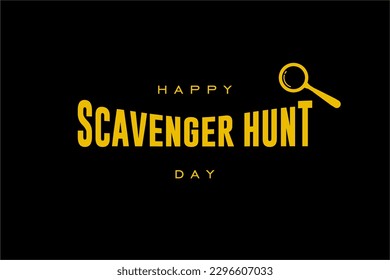 Scavenger Hunt Day, Holiday concept. Template for background, banner, card, poster, t-shirt with text inscription	
