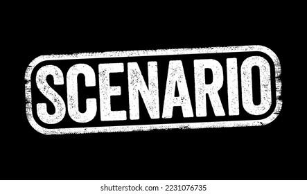 Scenario is a synoptical collage of an event or series of actions and events, text stamp concept background