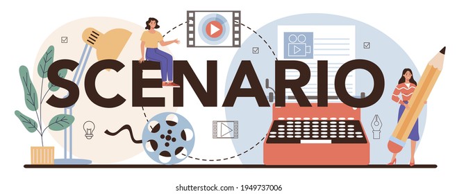 Scenario typographic header. Playwright create a screenplay for movie.