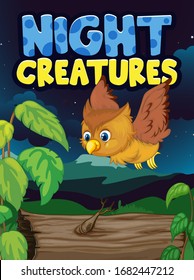 Scene background design with word night creatures with owl flying at night illustration
