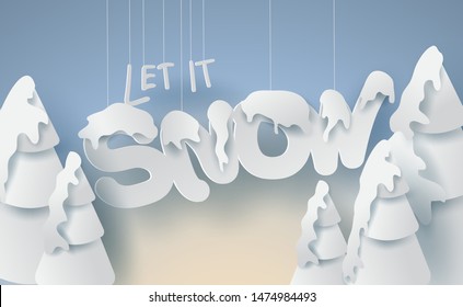 Scenery Merry Christmas and New Year on holidays background with forest winter snowflakes season landscape.Creative calligraphy text Let it snow of paper art and cut style for card Vector Illustration