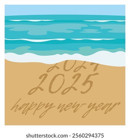 A scenic coastal view featuring waves gently washing over a sandy beach with 2025 and Happy New Year written atop, celebrating the passing year with a cheerful, beach themed design. 