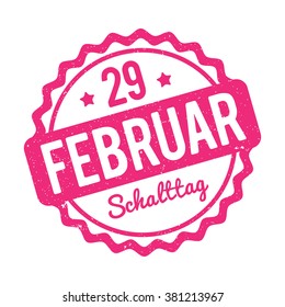 Schalttag 29 Februar Stempel German pink on a white background.