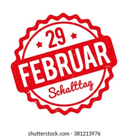 Schalttag 29 Februar Stempel German red on a white background.