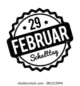 Schalttag 29 Februar Stempel German black on a white background.