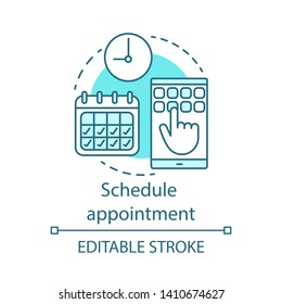 Schedule appointment concept icon. Meeting arrangement idea thin line illustration. Clinic center. Planning. Attendance timetable. Vector isolated outline drawing. Editable stroke