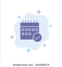 Schedule, Approved, Business, Calendar, Event, Plan, Planning Blue Icon on Abstract Cloud Background