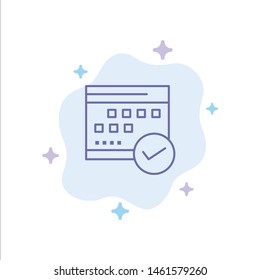 Schedule, Approved, Business, Calendar, Event, Plan, Planning Blue Icon on Abstract Cloud Background. Vector Icon Template background