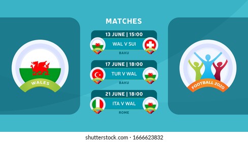 Schedule of matches of the Wales national team in the final stage at the European Football Championship 2020. Vector illustration with the official gravel of football matches.