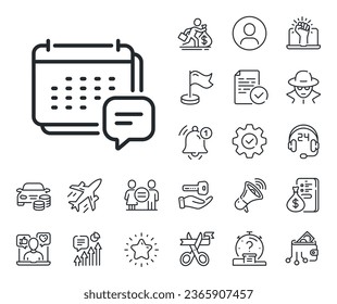 Schedule planner sign. Salaryman, gender equality and alert bell outline icons. Calendar message line icon. Speech bubble symbol. Message line sign. Spy or profile placeholder icon. Vector