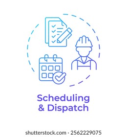 Scheduling and dispatch blue gradient concept icon. Key component of FSM. Field service management. Round shape line illustration. Abstract idea. Graphic design. Easy to use in article