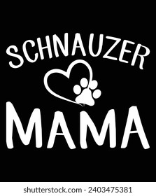 Schnauzer mama - EPS file for cutting machine. You can edit and print this vector art with EPS editor.