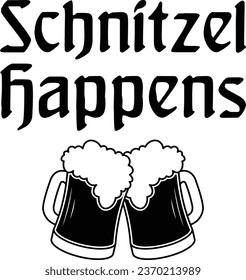 Schnitzel Happens Oktoberfest T-shirt Design