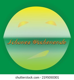 Schones wochenende text with sun smile for German greeting in yellow, white color with green background