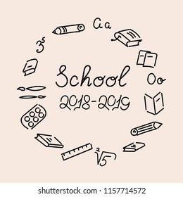 " School 2018-2019" text. School writing supplies, books, pencils. Vector