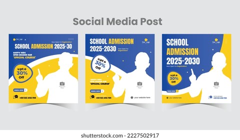 School admission social media post design template or back-to-school social media blue and yellow color combination layout bundle square web banner