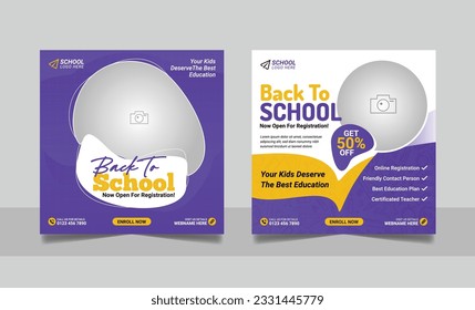 School admission social media post banner, educational social media post square flyer back to school web banner design template.