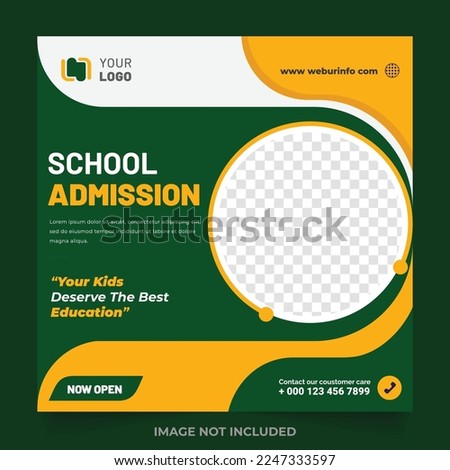 School admission social media post or education school web banner template or square post flyer poster, School admission social media post template.
