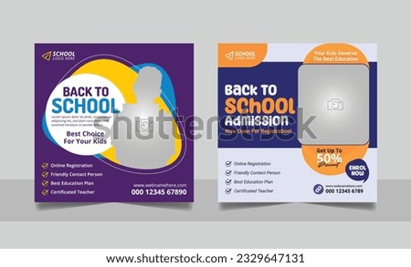 School admission social media post banner, educational social media post square flyer back to school web banner design template.
