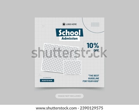 School Admission Social Media Post And Web Banner Template