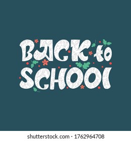 School background concept with the inscription back to school with floral style sketch on a blue Board. The phrase education. Vector template for advertising banners for sale