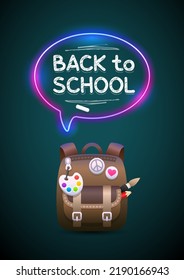 School Backpack on Dark Green Background with Back to School Chalk Lettering and Neon Speech Bubble. Vector illustration for education projects.