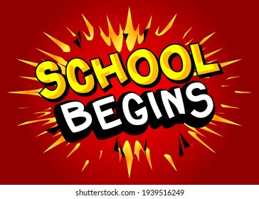 Comienzo escolar - Texto de estilo de libro de historietas. Colegio, palabras geniales relacionadas con la educación, cita sobre fondo colorido. Cartel, pancarta, plantilla. Ilustración vectorial de dibujos animados.