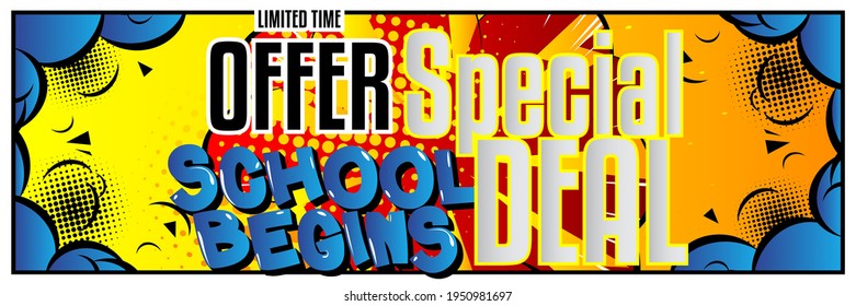 School Begins Special Deal Comic book style advertisement text. School, educational related sale poster. Words, quote on colorful background. Banner, template. Cartoon vector illustration.