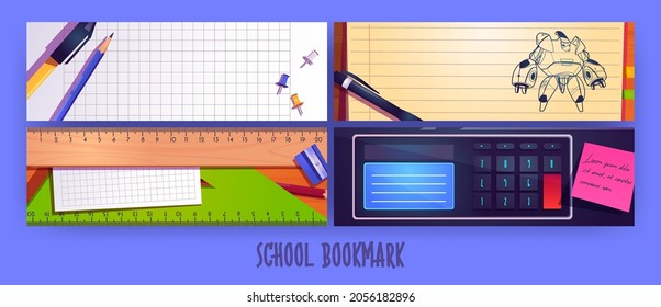 School bookmarks cartoon layout design with stationery pen sharpener, pencil and ruler on blank notebook pages, robot transformer drawing sketch, pins, sticky notes and calculator vector banners set