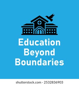 A school building icon with text education beyond boundaries on blue background