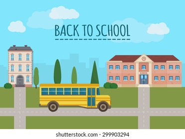 School building and yellow bus with city landscape. Back to school. Flat style vector illustration.
