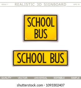 School bus. Creative signboard. Stylized car license plate . Top view. Vector design elements