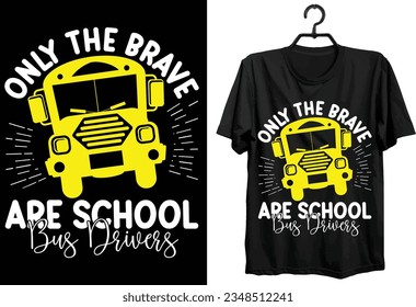 School Bus Driver T-shirt Design. Funny Gift Item School Bus Driver T-shirt Design For All Bus Drivers.