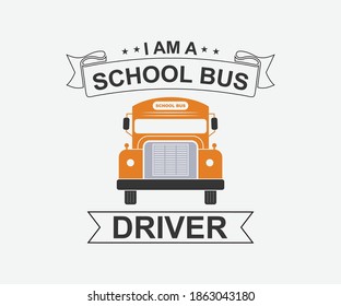 i am a school bus driver. Vintage typography design with school supplies and Back to School Sale text. Vector School Bus driver typography T-Shirt design.