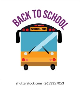 School Bus Illustration with Back to School Text | Fun Education and Transportation Vector Design