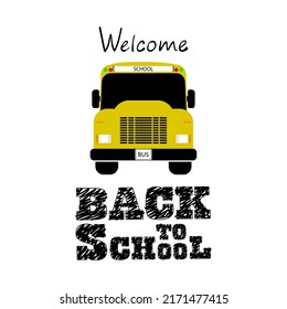 School bus and the inscription welcome back to school.