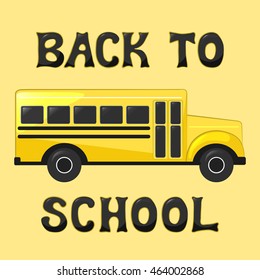 School bus lettering back to school. Vector illustration 