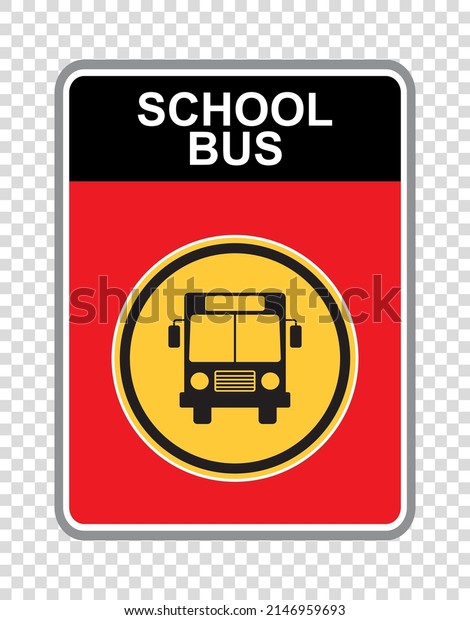 School bus\
sign.flat style, vector\
illustration