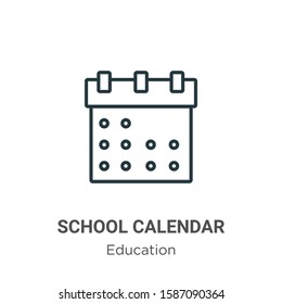 School calendar outline vector icon. Thin line black school calendar icon, flat vector simple element illustration from editable education concept isolated on white background