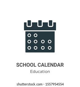 School calendar vector icon on white background. Flat vector school calendar icon symbol sign from modern education collection for mobile concept and web apps design.