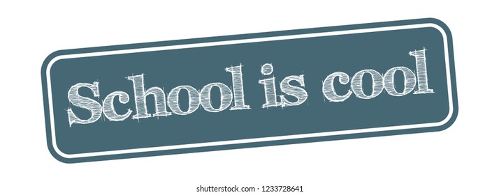School is cool square grungy stamp Vector illustration