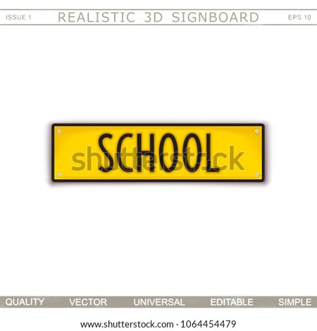 School. Creative signboard. Stylized license plate . Top view. Vector design elements