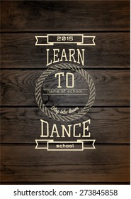  School of Dance badges logos and labels for any use. EPS10