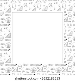 school frame. doodle education square frame. hand drawn school and education frame background. school background